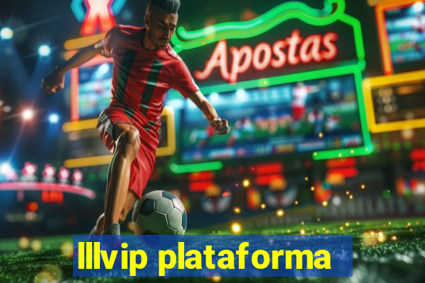 lllvip plataforma